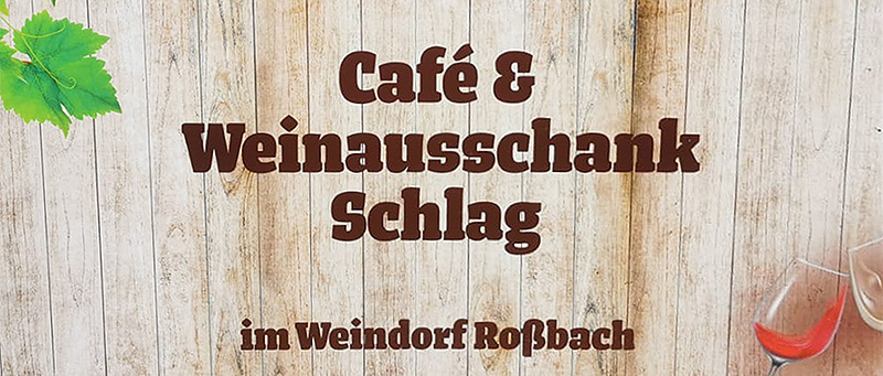 Logo vom Cafe & Weinausschank Schlag im Weindorf Roßbach